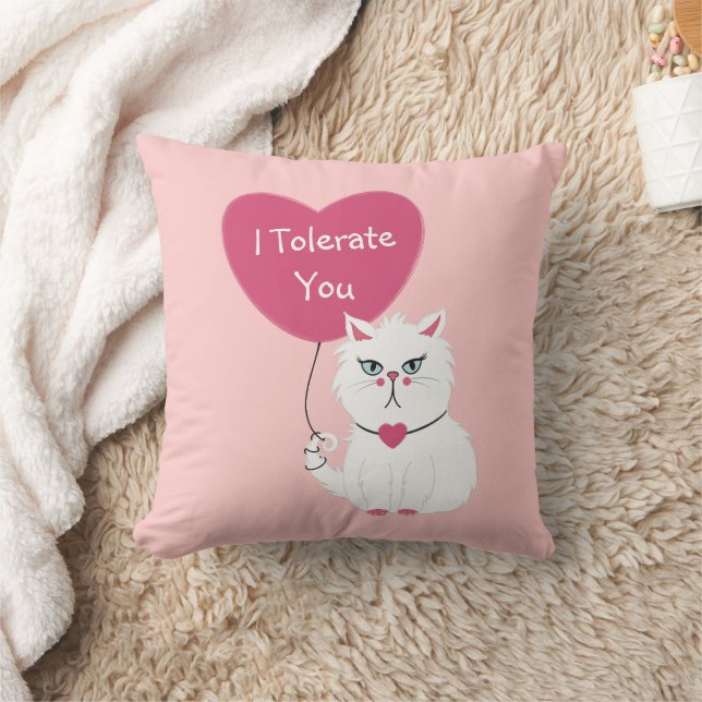 I Tolerate You Sarcastic Cat Valentine's Day  Cushion (Blanket)