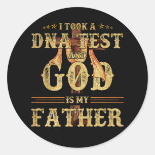 I Took A Dna Test And God Is My Father Faith Chris Classic Round Sticker