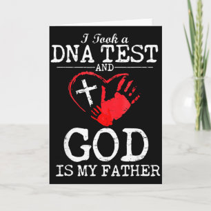 I Took A Dna Test And God Is My Father Religious C Card