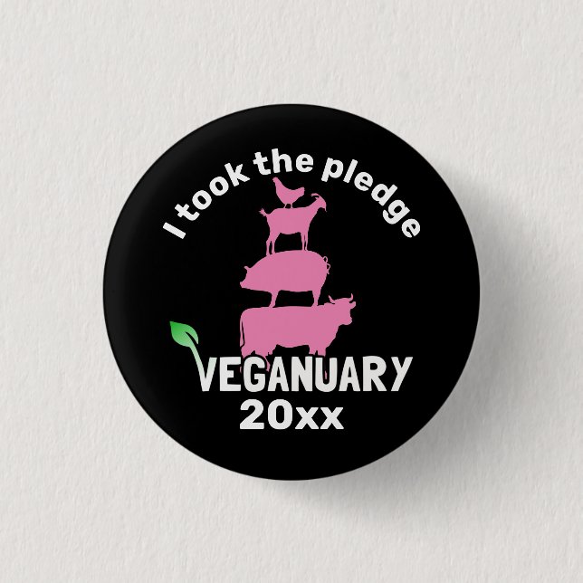 I took the 20xx Veganuary pledge! 3 Cm Round Badge (Front)