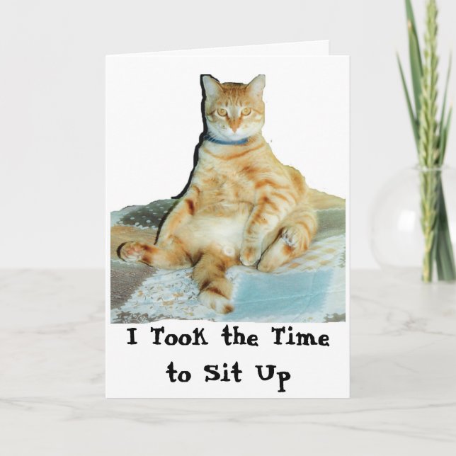 I Took the Time to Sit Up Card (Front)