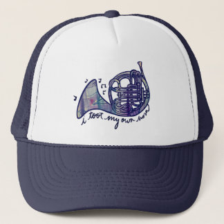 I Toot My Own Horn French Horn Band Class Trucker Hat