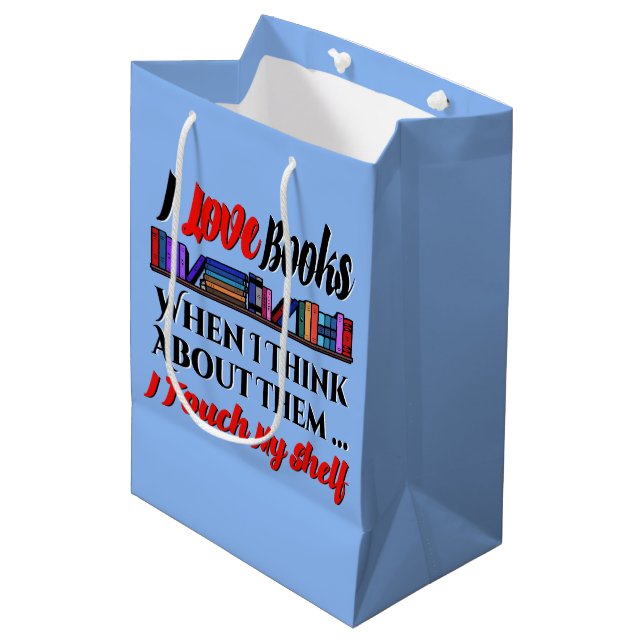 I Touch My Shelf Book Lover Humour Medium Gift Bag (Front Angled)