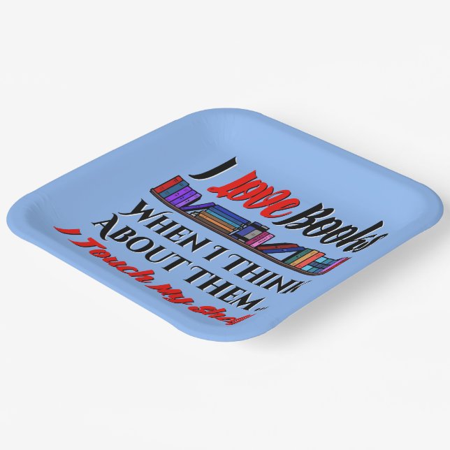I Touch My Shelf Book Lover Humour Paper Plate (Angled)
