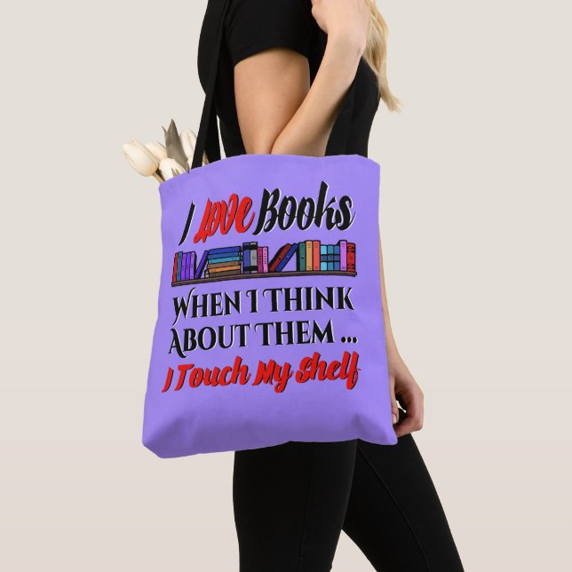 I Touch My Shelf Book Lover Humour Tote Bag (Close Up)