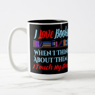 I Touch My Shelf Book Lover Humour Two-Tone Coffee Mug
