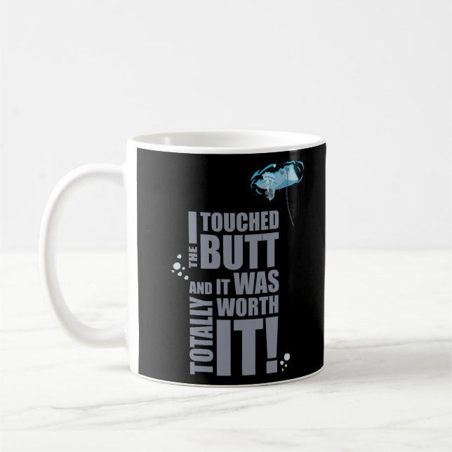 I Touch The Butt Coffee Mug (Left)