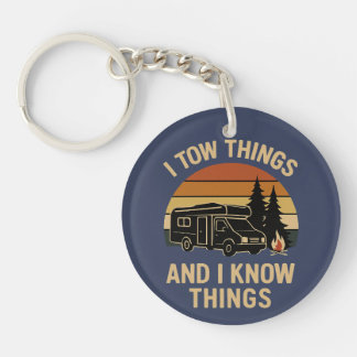 I Tow Things and I know Things Funny Fathers Day  Key Ring