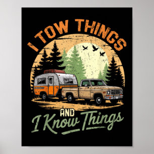 I Tow Things And I Know Things Funny Hiking Father Poster