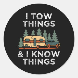 I Tow Things And I Know Things Funny Retro Fathers Classic Round Sticker