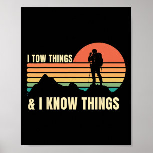 I Tow Things And I Know Things Mountain Climbing E Poster