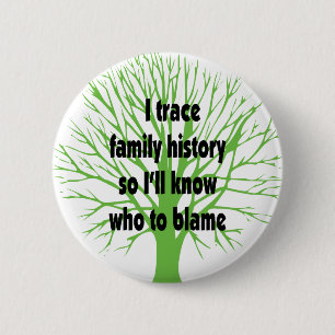 I Trace Family History 6 Cm Round Badge