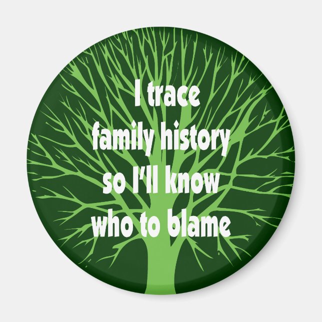 I Trace Family History Magnet (Front)