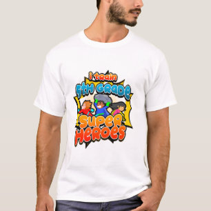 I Train 5th Grade Superheroes Back to School Teac T-Shirt