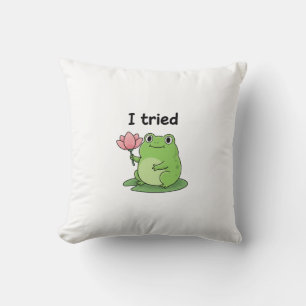 "I Tried" Froggy Effort Design Cushion