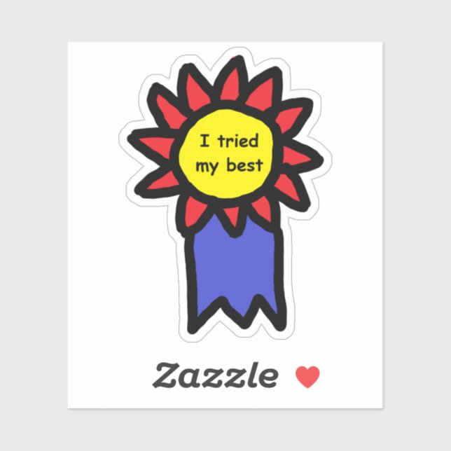 I Tried My Best Badge Award Die Cut Sticker (Sheet)