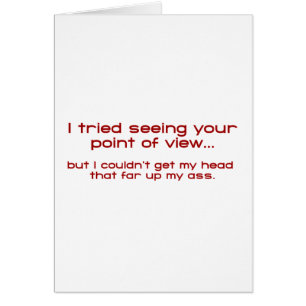 I Tried Seeing Your Point Of View - But I Couldn't