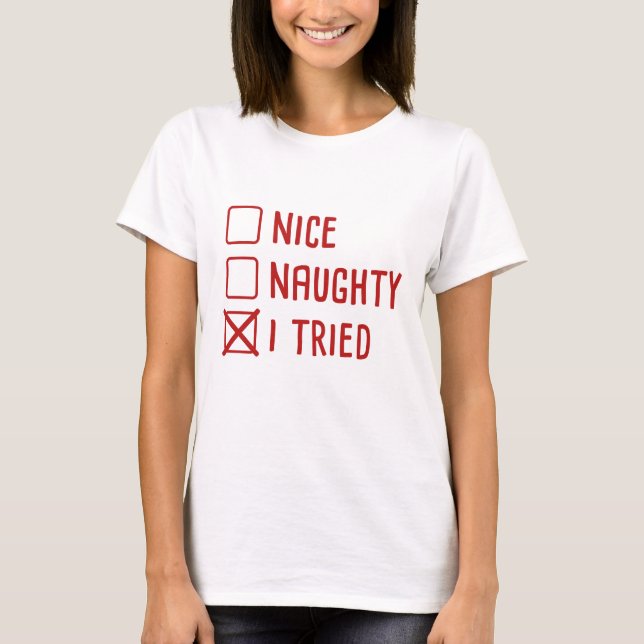 I Tried T-Shirt (Front)