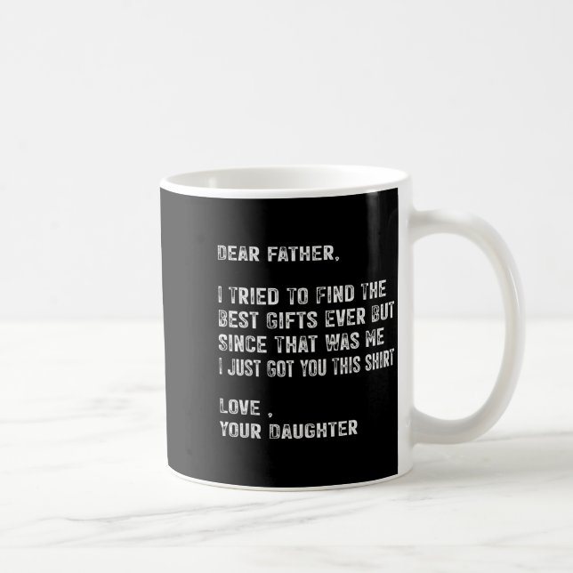 I Tried To Find The Funny Father Fathers Day Mens  Coffee Mug (Right)