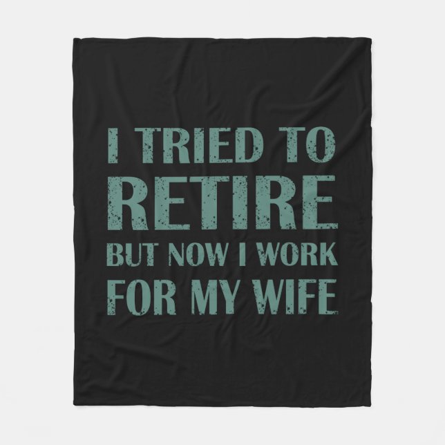 I tried to retire Funny Retirement Gifts for men Fleece Blanket (Front)