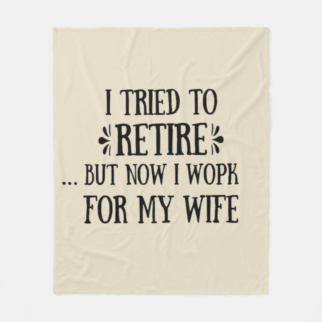 I tried to retire Funny Retirement Gifts for men Fleece Blanket (Front)