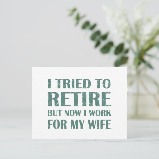 I tried to retire Funny Retirement Gifts for men Holiday Postcard (Standing Front)