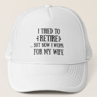 I tried to retire Funny Retirement Gifts for men