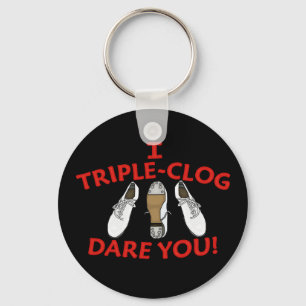 I Triple-Clog Dare You Key Ring