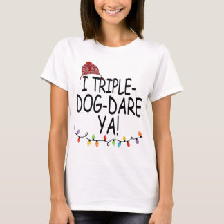 I Triple  Dog  Dare Yaaa Funny Christmas Lights T-Shirt
