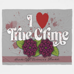 I ❤️ True Crime!–Black Dahlia Flower Design Name Fleece Blanket