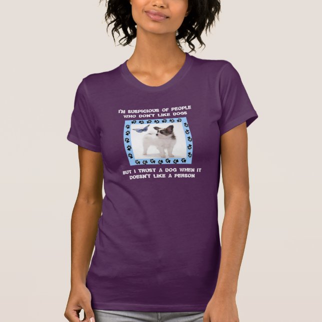 I TRUST A DOG T-Shirt (Front)