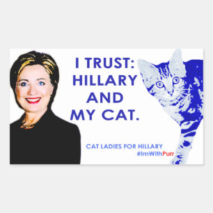I Trust Hillary and My Cat Sticker. #ImWithPurr Rectangular Sticker