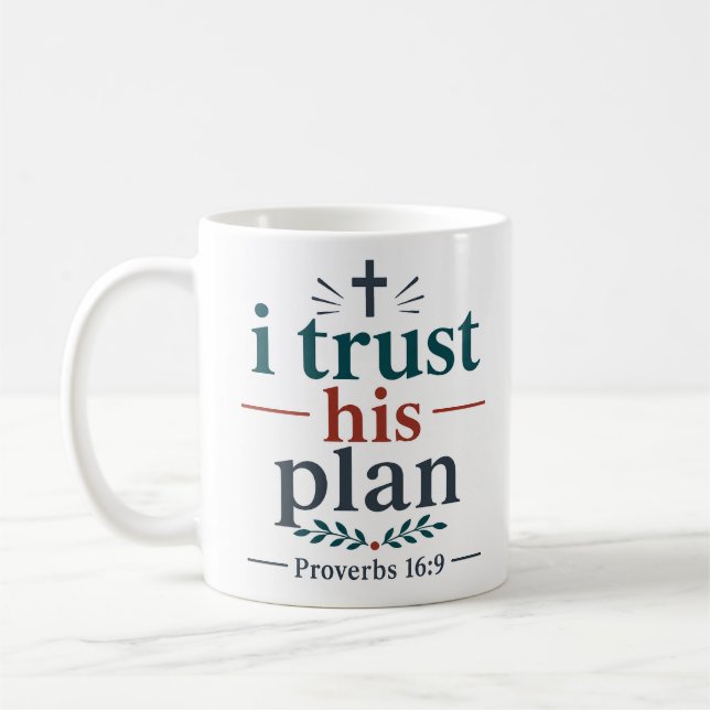 I Trust His Plan Scripture Encouragement Quote Coffee Mug (Left)