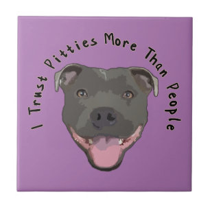 I Trust Pitties Tile