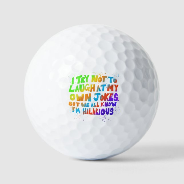 I try not to laugh at my own jokes  golf balls (Front)