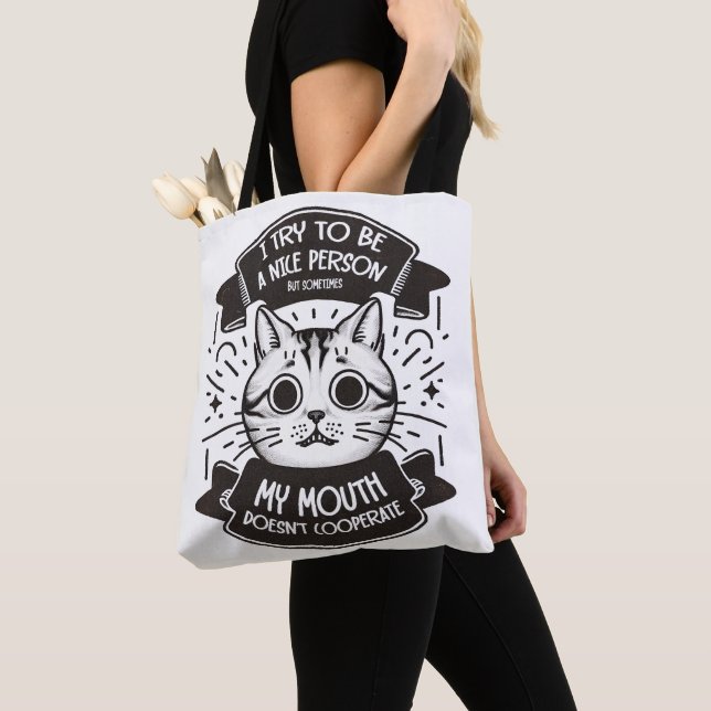 I Try To Be A Nice Person Tote Bag (Close Up)
