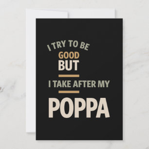 I Try To Be Good But I Take After My Poppa - Fathe Thank You Card
