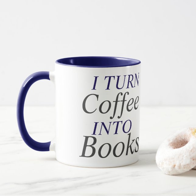 I turn coffee into books mug (With Donut)