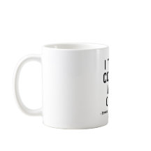 I Turn Coffee Into Code – Funny Programmer Quote