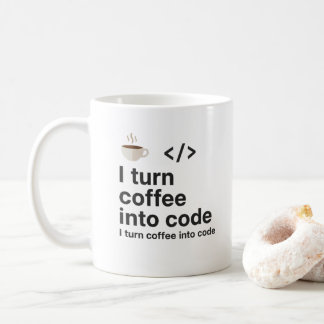 I Turn Coffee Into Code Mug – Funny Programmer 