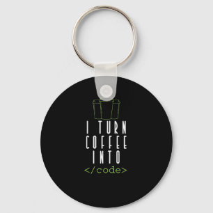 I Turn Coffee into Code Programmieren Key Ring