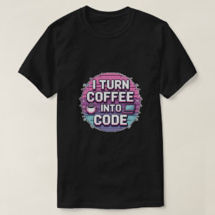 I Turn Coffee Into Code - Retro Pixel Art Programm T-Shirt