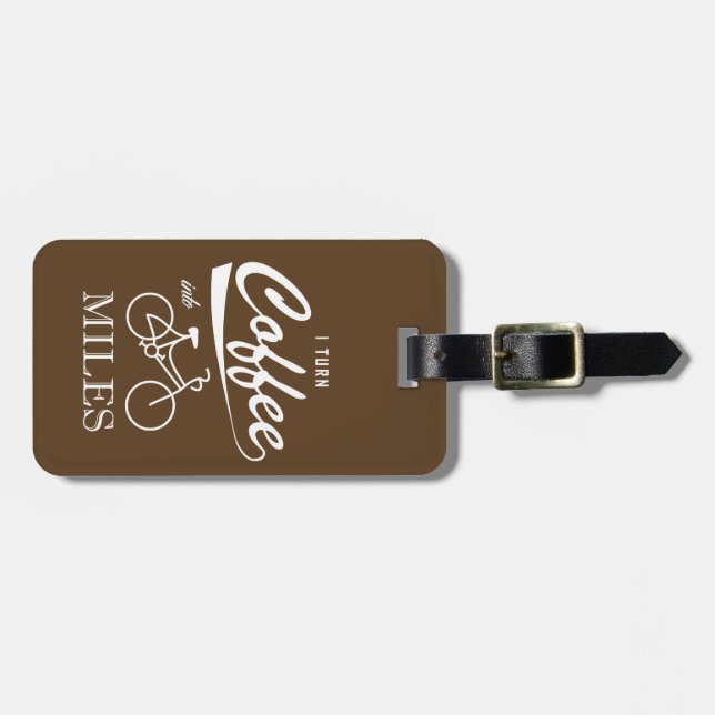 I Turn Coffee Into Miles Luggage Tag (Front Horizontal)