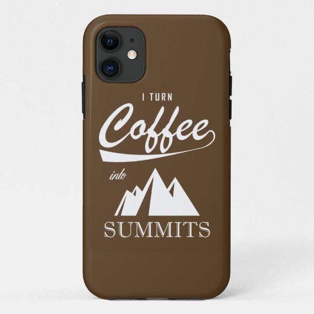 I Turn Coffee Into Summits Case-Mate iPhone Case (Back)