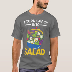 I Turn Grass Into Salad Chef Culinary Gangster Coo T-Shirt