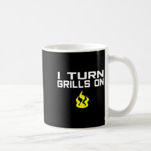 I turn grills on funny bbq grilling coffee mug