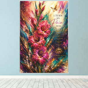 I Turn My Pain Into Power™ Gladiolus Birth Floral Canvas Print