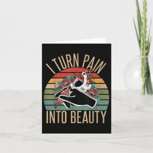I Turn Pain Into Beauty Tattoo Artist Card