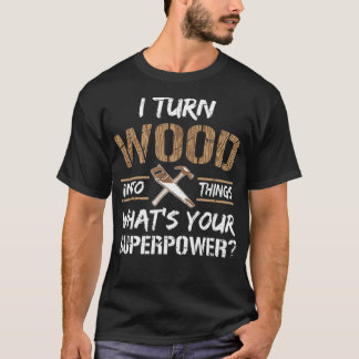 I Turn Wood Into Things boys birthday truck boy bi T-Shirt