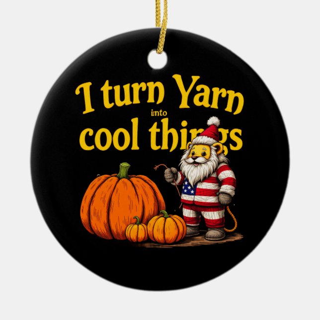  I Turn Yarn Into Cool Things: Knitting & Crochet  Ceramic Tree Decoration (Front)